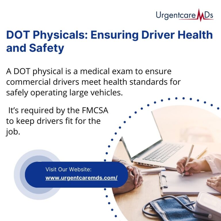 DOT Physicals: Ensuring Compliance and Safety